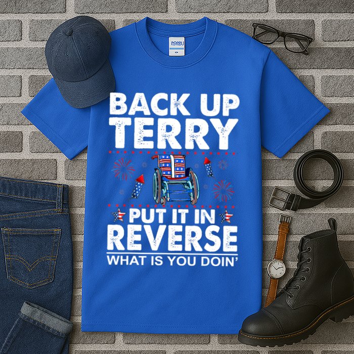 Back Up Terry Put It In Reverse Firework Funny 4th Of July Tall T-Shirt