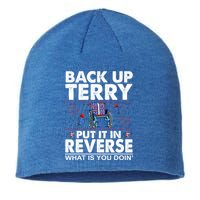 Back Up Terry Put It In Reverse Firework Funny 4th Of July Sustainable Beanie