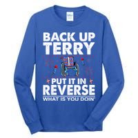 Back Up Terry Put It In Reverse Firework Funny 4th Of July Tall Long Sleeve T-Shirt