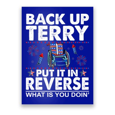 Back Up Terry Put It In Reverse Firework Funny 4th Of July Poster
