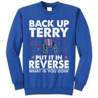 Back Up Terry Put It In Reverse Firework Funny 4th Of July Tall Sweatshirt
