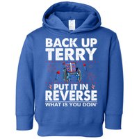 Back Up Terry Put It In Reverse Firework Funny 4th Of July Toddler Hoodie