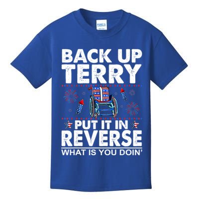 Back Up Terry Put It In Reverse Firework Funny 4th Of July Kids T-Shirt