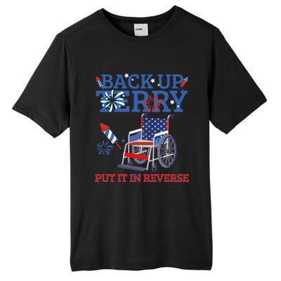 Back Up Terry Put It In Reverse 4th Of July Firework Us Flag Funny Gift Tall Fusion ChromaSoft Performance T-Shirt