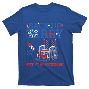 Back Up Terry Put It In Reverse 4th Of July Firework Us Flag Funny Gift T-Shirt