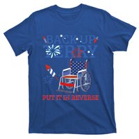 Back Up Terry Put It In Reverse 4th Of July Firework Us Flag Funny Gift T-Shirt