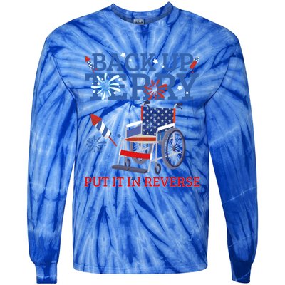 Back Up Terry Put It In Reverse 4th Of July Firework Us Flag Funny Gift Tie-Dye Long Sleeve Shirt