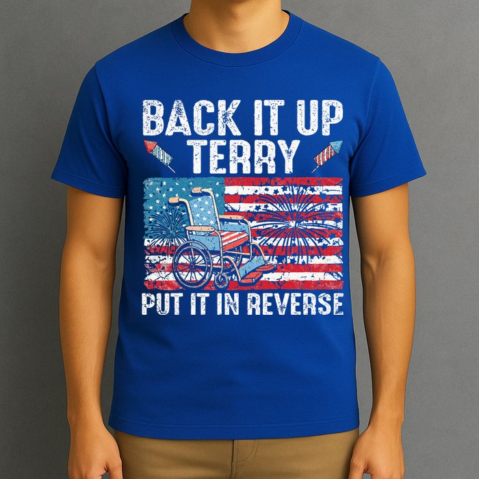 Back Up Terry Put It In Reverse Firework T-Shirt