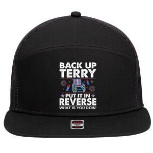 Back Up Terry Put It In Reverse Firework Funny 4th Of July Great Gift 7 Panel Mesh Trucker Snapback Hat