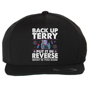 Back Up Terry Put It In Reverse Firework Funny 4th Of July Great Gift Wool Snapback Cap