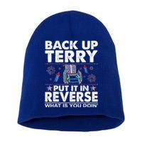 Back Up Terry Put It In Reverse Firework Funny 4th Of July Great Gift Short Acrylic Beanie