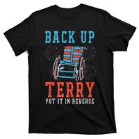 Back Up Terry Put It In Reverse Firework 4th Of July T-Shirt