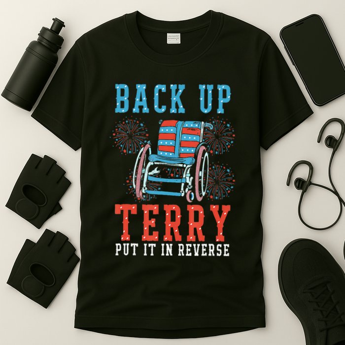 Back Up Terry Put It In Reverse Firework 4th Of July T-Shirt