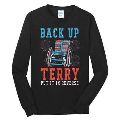 Back Up Terry Put It In Reverse Firework 4th Of July Tall Long Sleeve T-Shirt