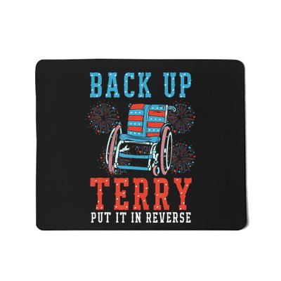 Back Up Terry Put It In Reverse Firework 4th Of July Mousepad