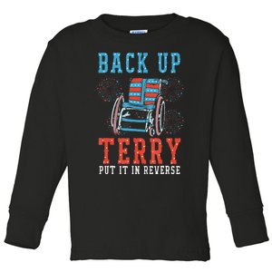 Back Up Terry Put It In Reverse Firework 4th Of July Toddler Long Sleeve Shirt