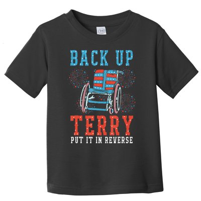 Back Up Terry Put It In Reverse Firework 4th Of July Toddler T-Shirt