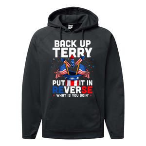 Back Up Terry Put It In Reverse Funny July 4th Firework Performance Fleece Hoodie