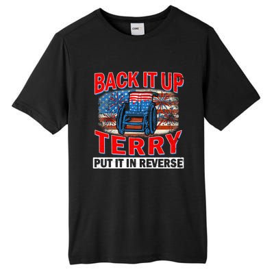 Back Up Terry Put It In Reverse Firework Funny 4th Of July Gift Tall Fusion ChromaSoft Performance T-Shirt