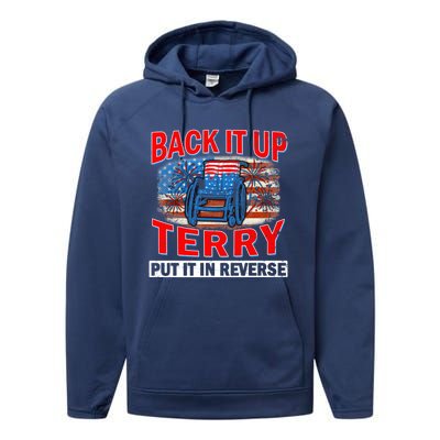 Back Up Terry Put It In Reverse Firework Funny 4th Of July Gift Performance Fleece Hoodie