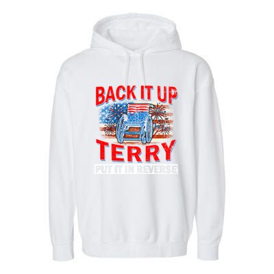 Back Up Terry Put It In Reverse Firework Funny 4th Of July Gift Garment-Dyed Fleece Hoodie