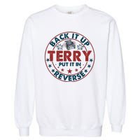 Back Up Terry Put It In Reverse Firework Vintage 4th Of July Garment-Dyed Sweatshirt