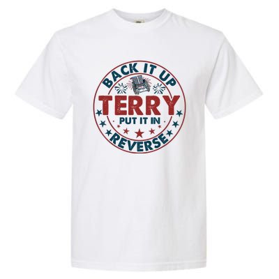 Back Up Terry Put It In Reverse Firework Vintage 4th Of July Garment-Dyed Heavyweight T-Shirt