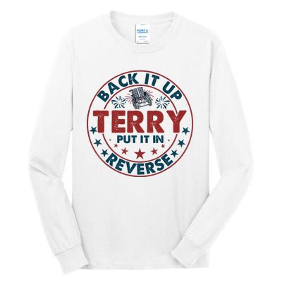 Back Up Terry Put It In Reverse Firework Vintage 4th Of July Tall Long Sleeve T-Shirt