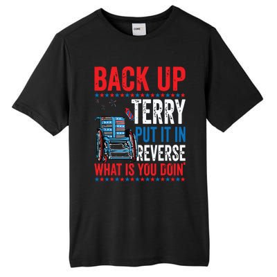 Back Up Terry Put It In Reverse Firework 4th Of July Tall Fusion ChromaSoft Performance T-Shirt