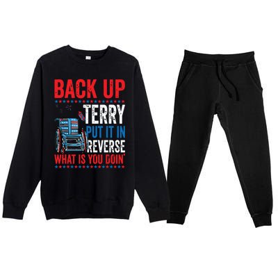 Back Up Terry Put It In Reverse Firework 4th Of July Premium Crewneck Sweatsuit Set