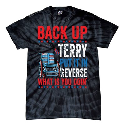 Back Up Terry Put It In Reverse Firework 4th Of July Tie-Dye T-Shirt