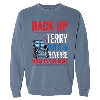 Back Up Terry Put It In Reverse Firework 4th Of July Garment-Dyed Sweatshirt