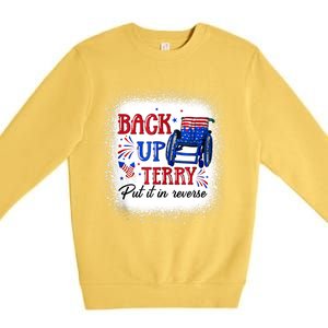 Back Up Terry Put It In Reverse 4th Of July American Flag Gift Premium Crewneck Sweatshirt