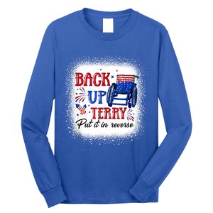 Back Up Terry Put It In Reverse 4th Of July American Flag Gift Long Sleeve Shirt