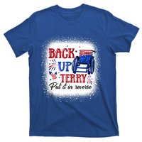 Back Up Terry Put It In Reverse 4th Of July American Flag Gift T-Shirt