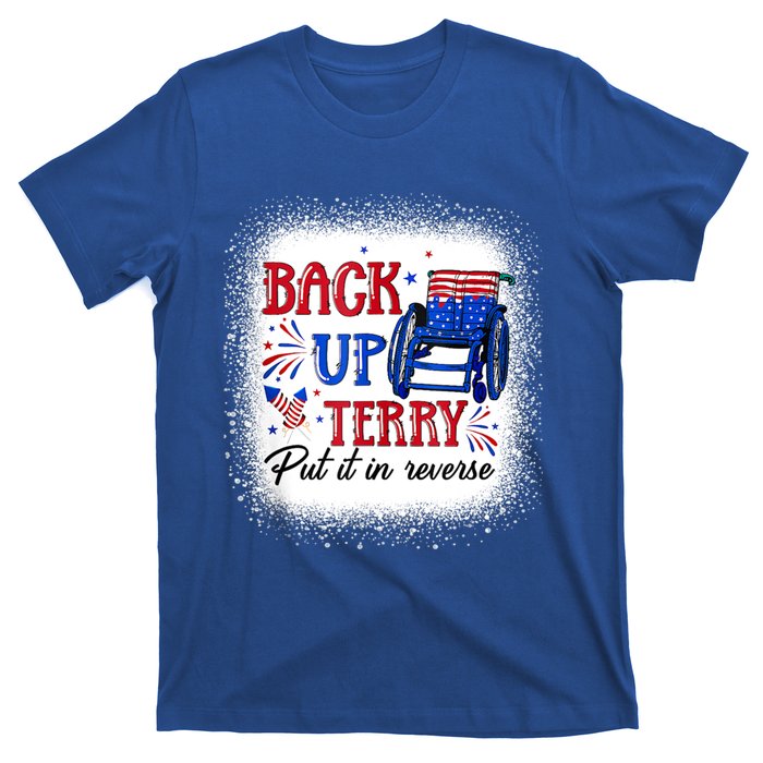 Back Up Terry Put It In Reverse 4th Of July American Flag Gift T-Shirt