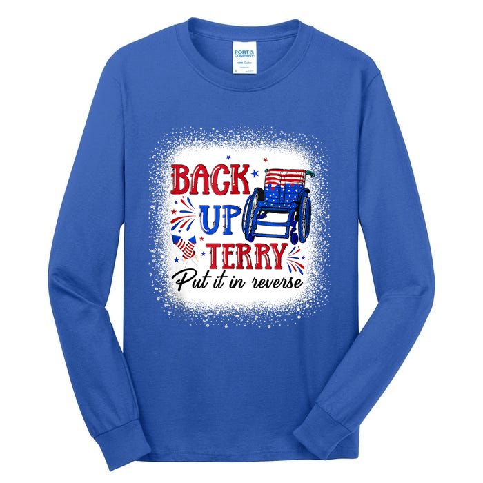 Back Up Terry Put It In Reverse 4th Of July American Flag Gift Tall Long Sleeve T-Shirt