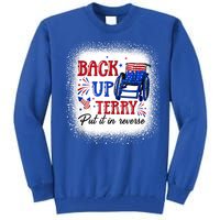 Back Up Terry Put It In Reverse 4th Of July American Flag Gift Tall Sweatshirt