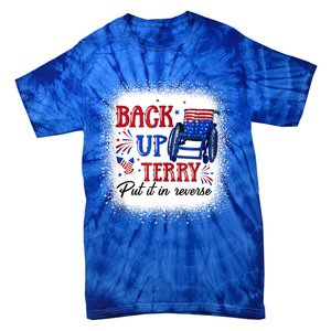 Back Up Terry Put It In Reverse 4th Of July American Flag Gift Tie-Dye T-Shirt