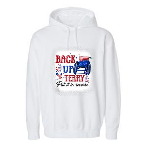 Back Up Terry Put It In Reverse 4th Of July American Flag Gift Garment-Dyed Fleece Hoodie