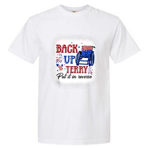 Back Up Terry Put It In Reverse 4th Of July American Flag Gift Garment-Dyed Heavyweight T-Shirt