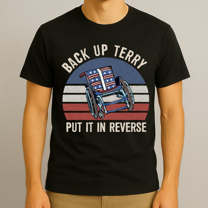 Back Up Terry Put It In Reverse Firework Vintage 4th Of July T-Shirt