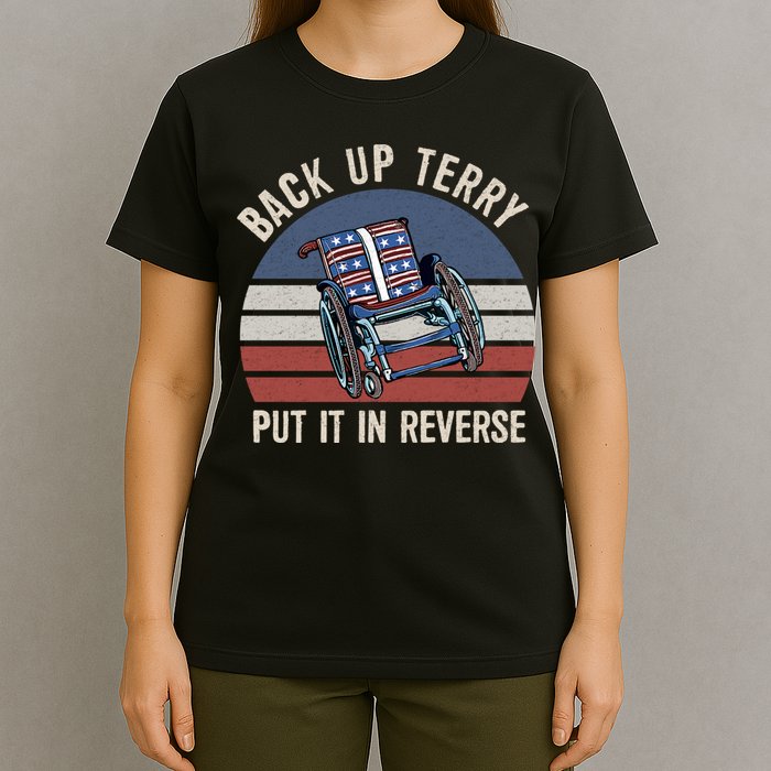 Back Up Terry Put It In Reverse Firework Vintage 4th Of July T-Shirt