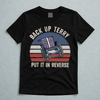 Back Up Terry Put It In Reverse Firework Vintage 4th Of July T-Shirt