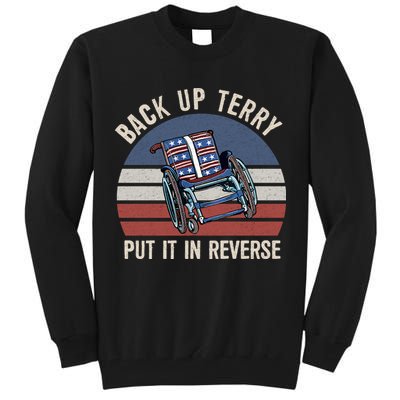 Back Up Terry Put It In Reverse Firework Vintage 4th Of July Tall Sweatshirt