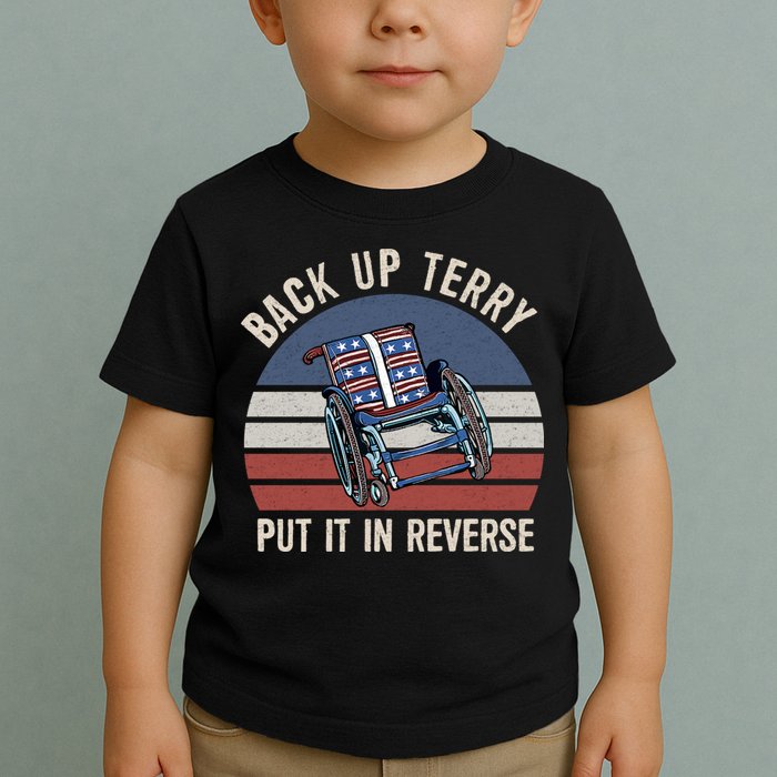 Back Up Terry Put It In Reverse Firework Vintage 4th Of July Toddler T-Shirt