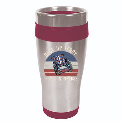 Back Up Terry Put It In Reverse Firework Vintage 4th Of July 16oz Travel Tumbler