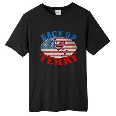 Back Up Terry Put It In Reverse 4th Of July Firework Flag Gift Tall Fusion ChromaSoft Performance T-Shirt