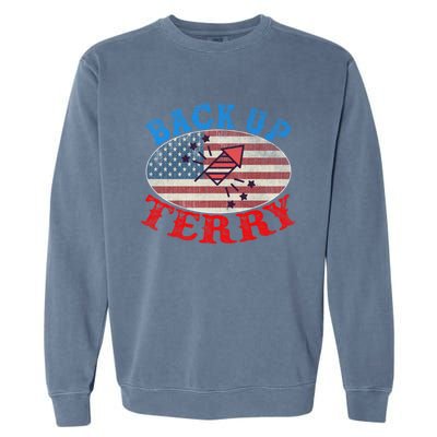 Back Up Terry Put It In Reverse 4th Of July Firework Flag Gift Garment-Dyed Sweatshirt