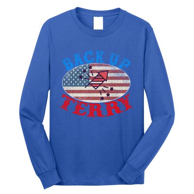 Back Up Terry Put It In Reverse 4th Of July Firework Flag Gift Long Sleeve Shirt